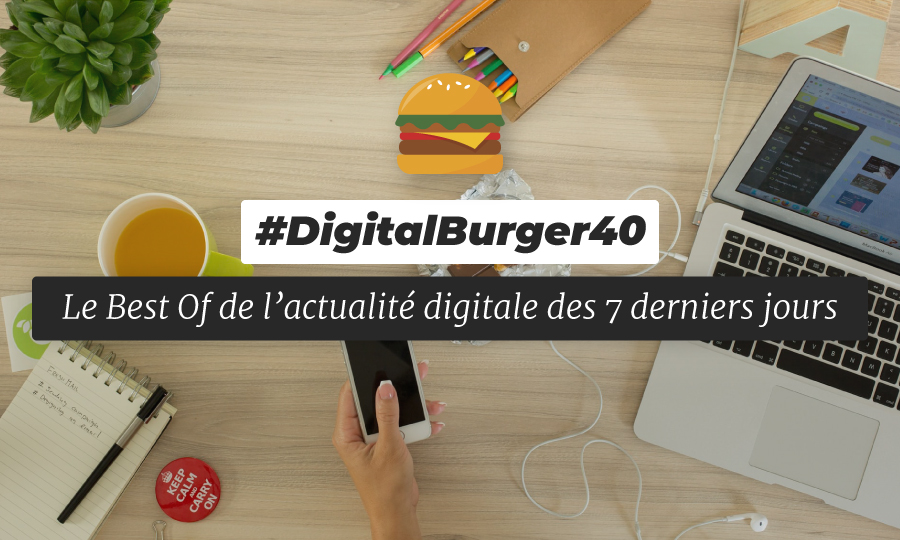 Le visuel du Digital Burger numéro 40 de Sysentive.