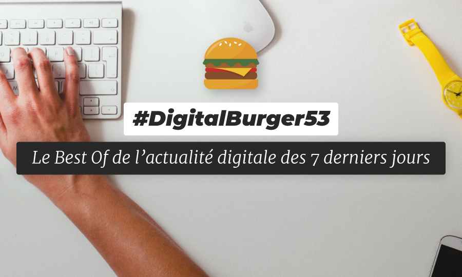 Le visuel du Digital Burger numéro 53 de Sysentive.