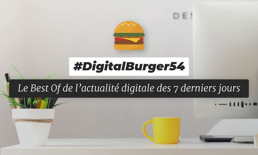 Le visuel du Digital Burger numéro 54 de Sysentive.